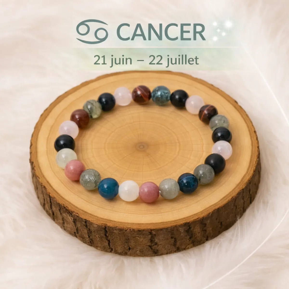 Bracelet Cancer en pierres naturelles sur rondin en bois avec date 21 juin 22 juillet